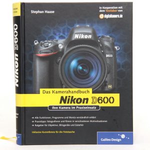 Nikon D 600 Buch, Stephan Haase, inkl. 20% MwSt.