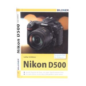Nikon D500 Buch, Lothar Schlömer, inkl. 20% MwSt.