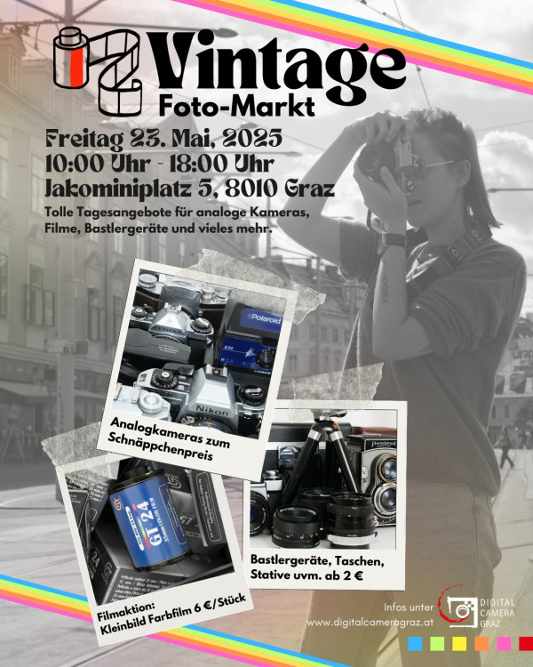📸 FLOHMARKT FÜR FILMLIEBHABER 🎞️
Ihre zentrale Anlaufstelle für alles Analoge.🗓️ Datum: 23. Mai 2025
📍 Ort: Jakominiplatz 5
⏰ Uhrzeit: 10:00 bis 18:00 Uhr

🎥 Vintage-Filmkameras
📷 Gebrauchte Spiegelreflexkameras, Entfernungsmesser und Kompaktkameras
🎞️ 35-mm-Film (abgelaufen & neu!)
👜 Klassische Kamerataschen & -gurte
🔧 Ausrüstung, Zubehör & Geheimtipps

Stöbern Sie durch Jahrzehnte der Fotografiegeschichte – egal, ob Sie gerade erst mit Film anfangen oder auf der Suche nach einem neuen Portraitobjektiv sind – hier ist für jeden Fotofan etwas dabei.